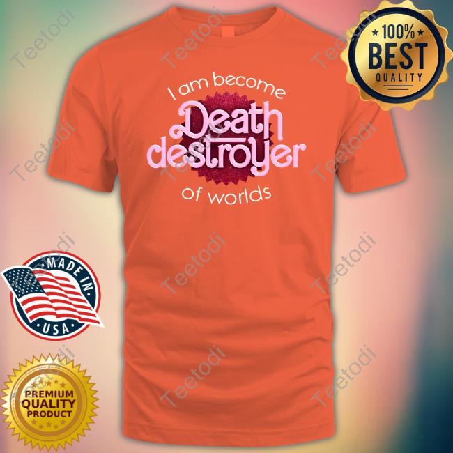 Snazzy Seagull I Am Become Death Destroyer Of Worlds Barbie X Oppenheimer Oppenheimer Hoodie